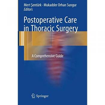 Postoperative Care in Thoracic Surgery: A Comprehensive Guide