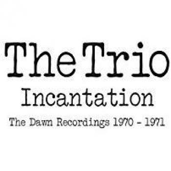 INCANTATION ~ THE DAWN RECORDINGS 1970-1971: 2CD EDITION