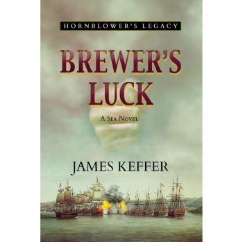 Brewer's Luck: Hornblower's Legacy