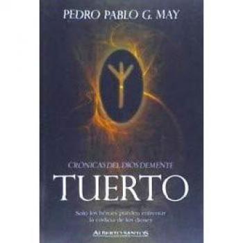 Tuerto: Crónicas del dios demente