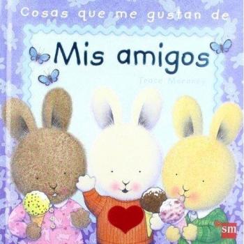Cosas que me gustan de mis amigos