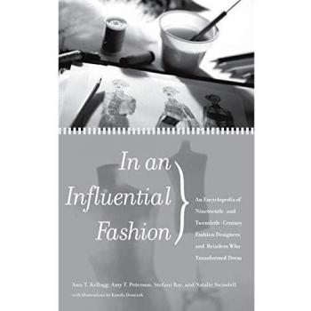 Influential Fashion Encyclopedia: 19th-20th Century Designers & Retailers Transforming Dress