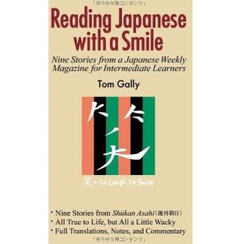 Reading Japanese with a Smile: Nine Stories from a Japanese Weekly Magazine for Intermediate Learners