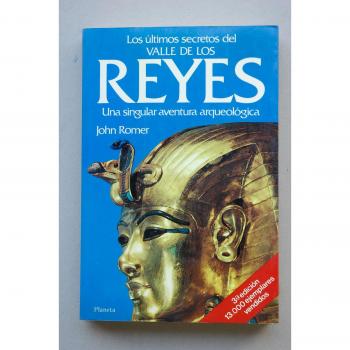 Ultimos secretos del Valle de los Reyes, los