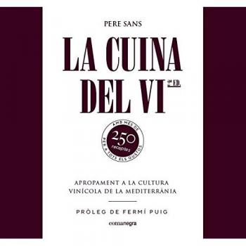 La cuina del vi: Apropament a la cultura vinícola de la Mediterrània - Sans Jordà, Pere