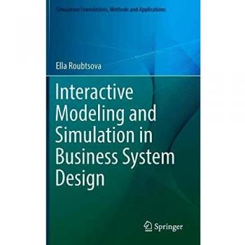 Interactive Modeling and Simulation in Business System Design