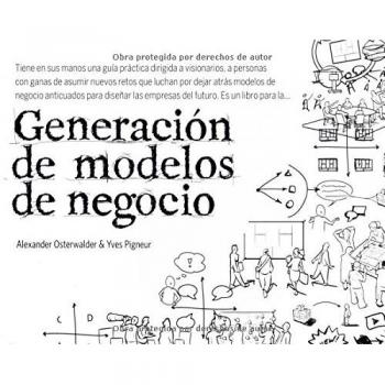 Generación de modelos de negocio - Alexander Osterwalder