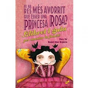 HI HA RES MÉS AVORRIT QUE ÉSSER UNA PRINCESA ROSA?