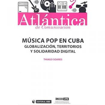 Música pop en Cuba. Globalización, territorios y solidaridad digital.: 40