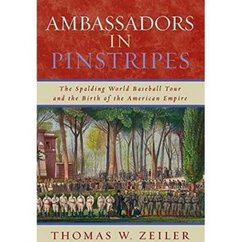 Pinstripe Diplomacy: The Ambassadors' Guide by Thomas W. Zeiler