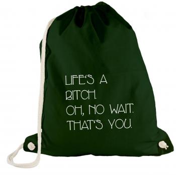 Turn Bolsa - Life 's a bitch. No Wait. That 's You - Fun Style, color verde, tamaño Talla única