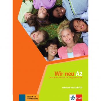 Wir neu a2, libro del alumno + cd: Lehrbuch A2 + CD