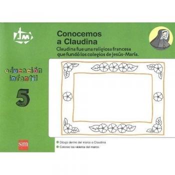 Conocemos a Claudina. 5 años. Congregación de Jesús-María - 9788467522389