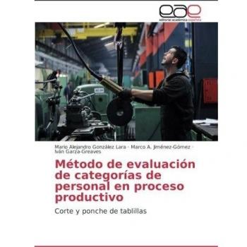 Método de evaluación de categorías de personal en proceso productivo: Corte y ponche de tablillas