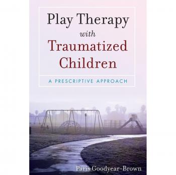 Play Therapy with Traumatized Children: A Prescriptive Approach