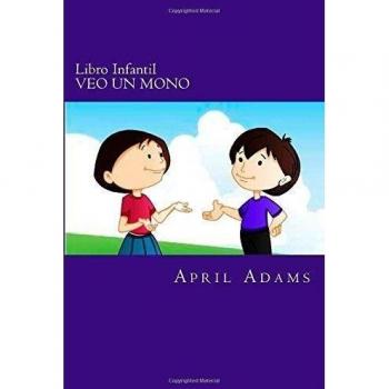 Libro Infantil - VEO UN MONO: Cuento Para Ir A Dormir Para Principiantes O Jóvenes Lectores
