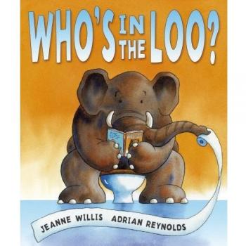 Quién está en el baño? Libro ilustrado de Jeanne Willis sobre la curiosidad y el humor en los baños