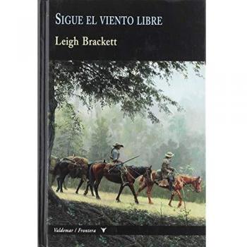 Sigue el viento libre: 20 - Leigh, Brackett