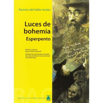 Luces de Bohemia. Colección Biblioteca de Autores clásicos. Bachillerato - 9788430768622