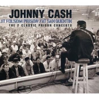 At Folsom Prison / At San Quentin