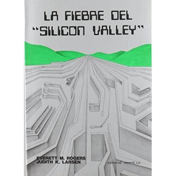 La fiebre del Silicon Valley