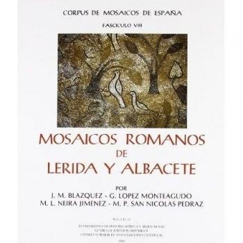 Mosaicos romanos de Lérida y Albacete - Blázquez, José Mª;López Monteagudo, Guadalupe;Neira Jiménez, M. L.;San Nicolás Pedraz, Mª Pilar