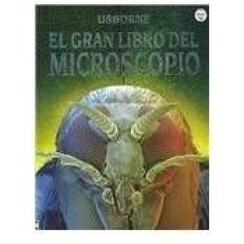 El Gran Libro Del Microscopio/Complete Book of the Microscope