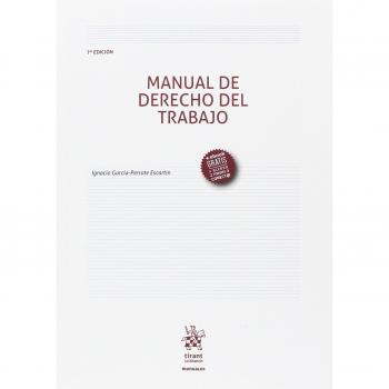 Manual de Derecho del Trabajo 7ª Edición 2017 - Ignacio García Perrote Escartín