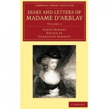 Diario y Cartas de Madame d'Arblay: Volumen 2 - Editado por su Sobrina (Colección de Biblioteca de Cambridge - Estudios Literarios)