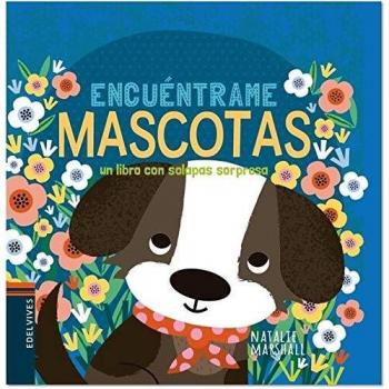 Mascotas: Un Libro Con Solapas Sorpresa: 5