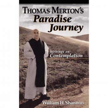 Thomas Merton's Paradise Journey: Writings on Contemplation