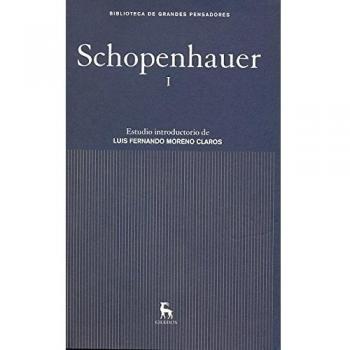 Obras Schopenhauer I: 005 - Arthur Schopenhauer
