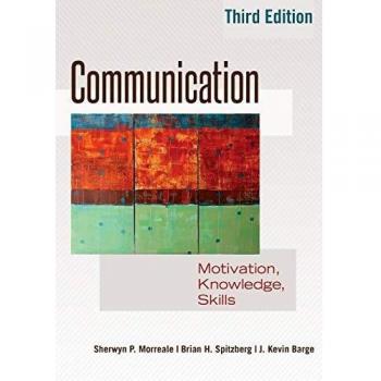 Communication Mastery: Motivation, Knowledge, Skills - 3rd Edition