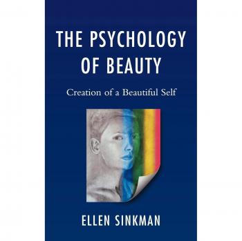 Psychology of Beauty: A Comprehensive Guide to Self-Creation and Aesthetic Understanding