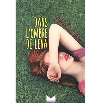 En la sombra de Lena - Novela juvenil de Katarina von Bredow