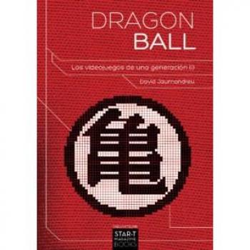 Dragon Ball : los videojuegos de una generación 1