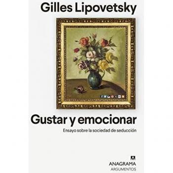 Gustar y emocionar: Ensayo sobre la sociedad de la seducción: 549