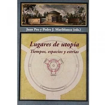Lugares de utopía: Tiempos, espacios y estrías