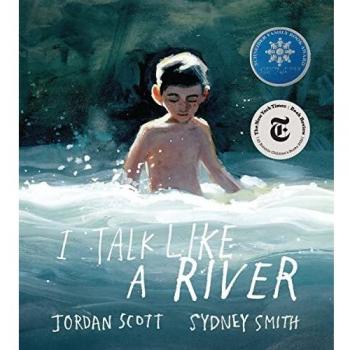 I Talk Like a River: A Children's Picture Book on Overcoming Speech Challenges