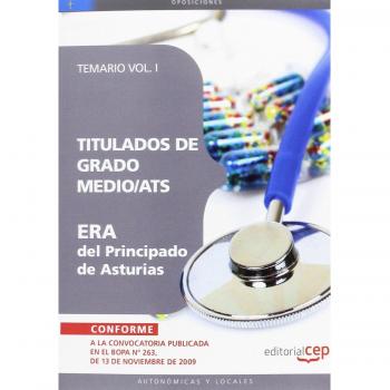 Titulados de Grado Medio/ATS ERA del Principado de Asturias. Temario Vol. I.