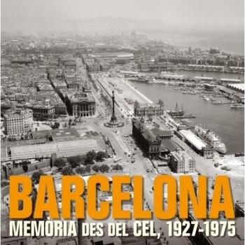 Barcelona. Memòria des del cel, 1927-1975