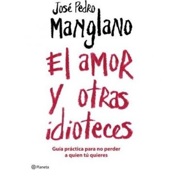 El amor y otras idioteces