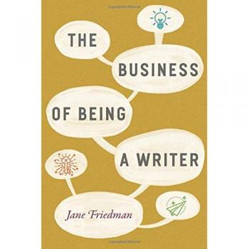 The Business of Being a Writer