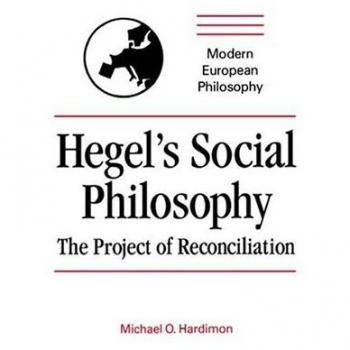 Filosofía Social de Hegel: El Proyecto de Reconciliación (Filosofía Europea Moderna)