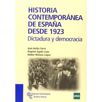 Historia contemporanea de espana desde 1923 dictadura y democracia manuales