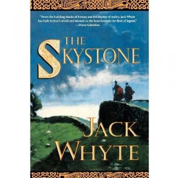 The Skystone: Historical Fiction Novel by Jack Whyte