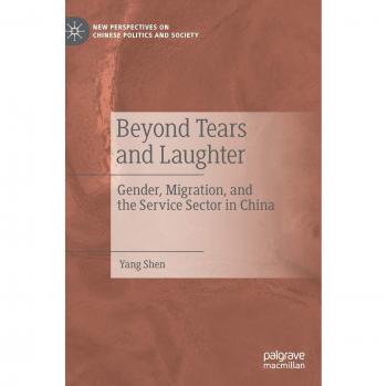 Beyond Tears and Laughter: Gender, Migration, and the Service Sector in China