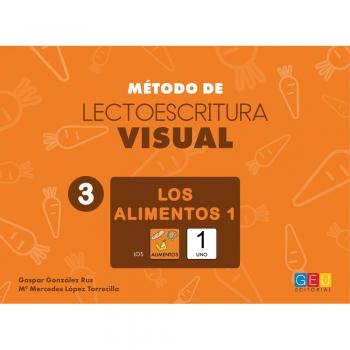 Método de lectoescritura visual 3 - Los alimentos 1/ Editorial GEU/ Recomendado NEE/ Aprendizaje vía ruta visual / Lectroescritura / Déficit cognitivo