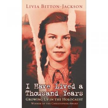 I Have Lived A Thousand Years: Growing up in the Holocaust