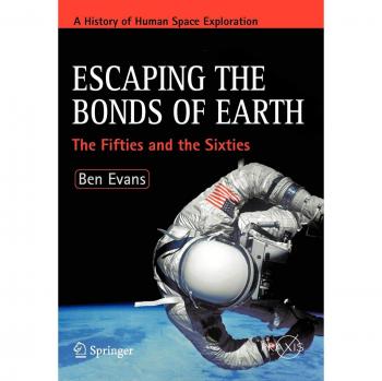 Escaping the Bonds of Earth: The Fifties and the Sixties